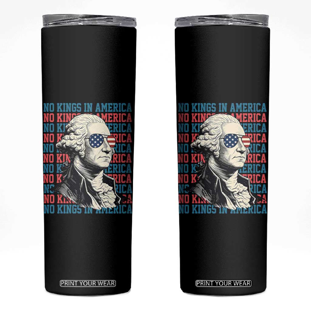 Funny George Washington Protest Skinny Tumbler No Kings In America TS12 Black Print Your Wear