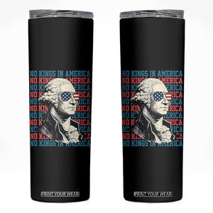 Funny George Washington Protest Skinny Tumbler No Kings In America TS12 Black Print Your Wear
