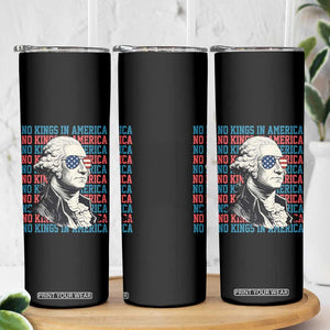 Funny George Washington Protest Skinny Tumbler No Kings In America TS12 Print Your Wear