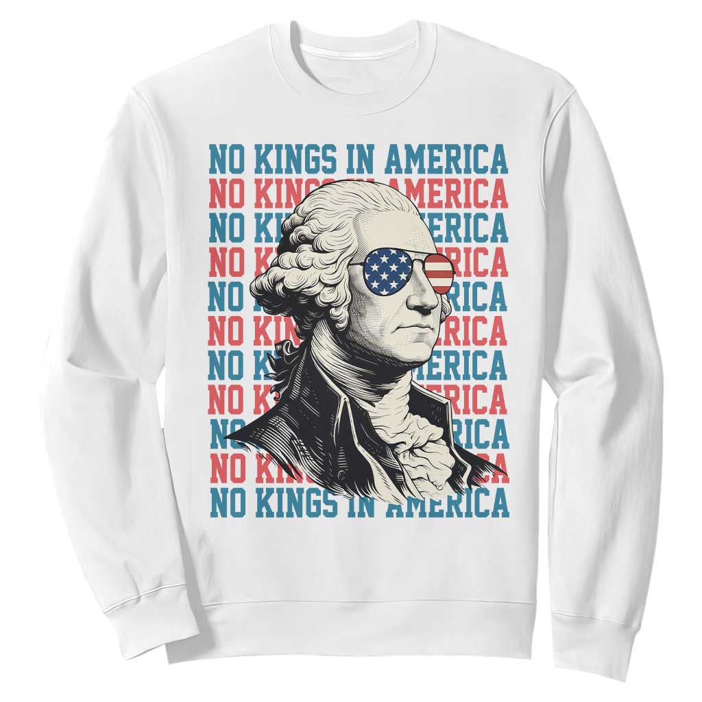 Funny George Washington Protest Sweatshirt No Kings In America TS12 White Print Your Wear