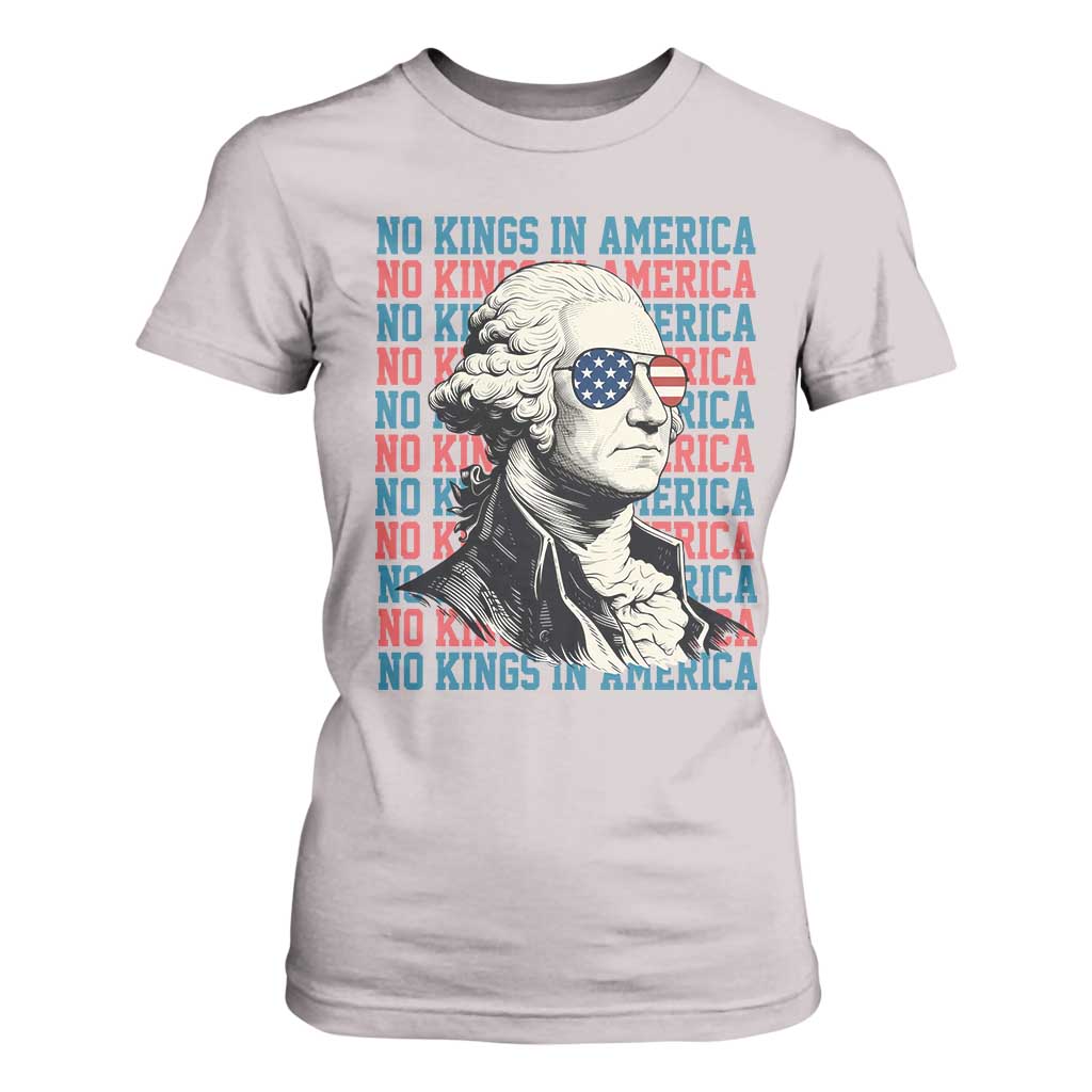 Funny George Washington Protest T Shirt For Women No Kings In America TS12 Ice Gray Print Your Wear