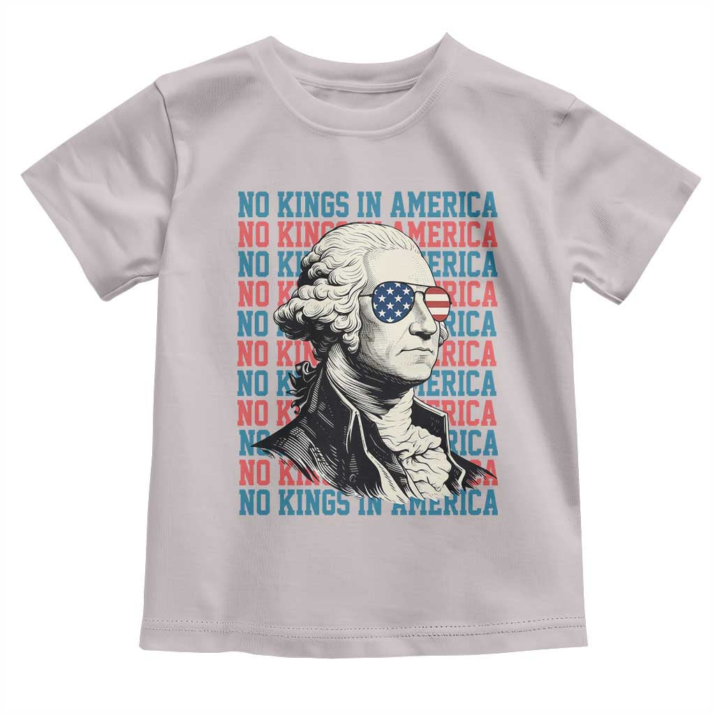 Funny George Washington Protest Toddler T Shirt No Kings In America TS12 Ice Gray Print Your Wear