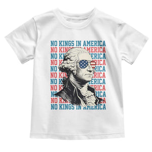 Funny George Washington Protest Toddler T Shirt No Kings In America TS12 White Print Your Wear
