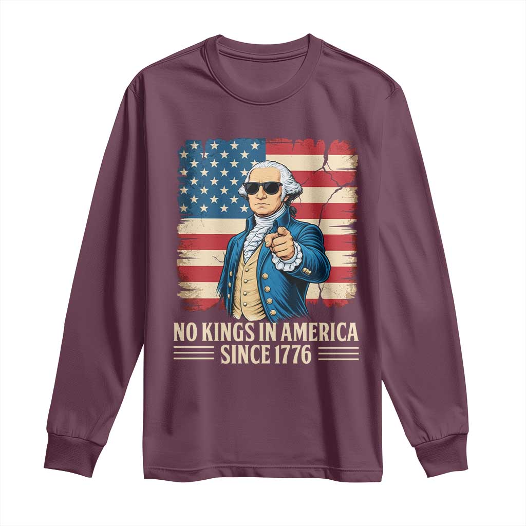 Patriotic George Washington Long Sleeve Shirt No Kings In America TS12 Maroon Print Your Wear