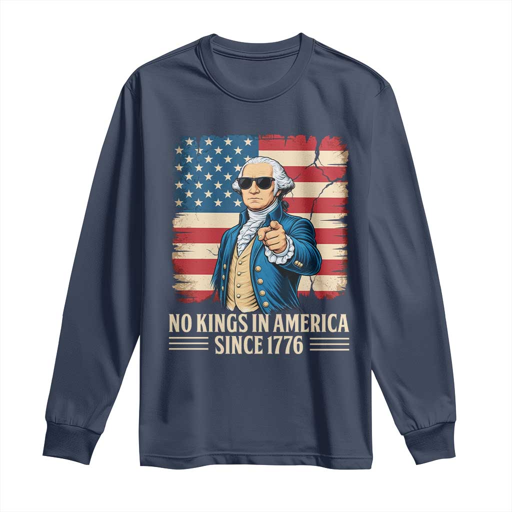 Patriotic George Washington Long Sleeve Shirt No Kings In America TS12 Navy Print Your Wear