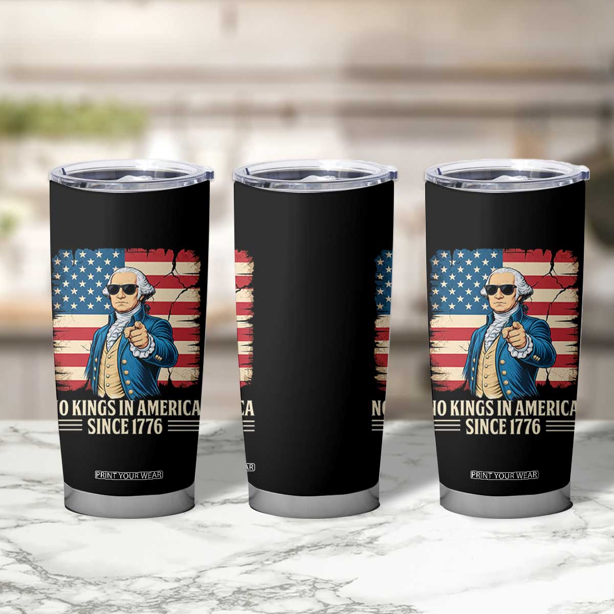 Patriotic George Washington Tumbler Cup No Kings In America TS12 Print Your Wear