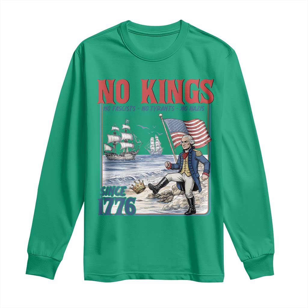 No Kings Since 1776 Long Sleeve Shirt - George Washington Political Humor Democracy Gift TS12 Irish Green Print Your Wear
