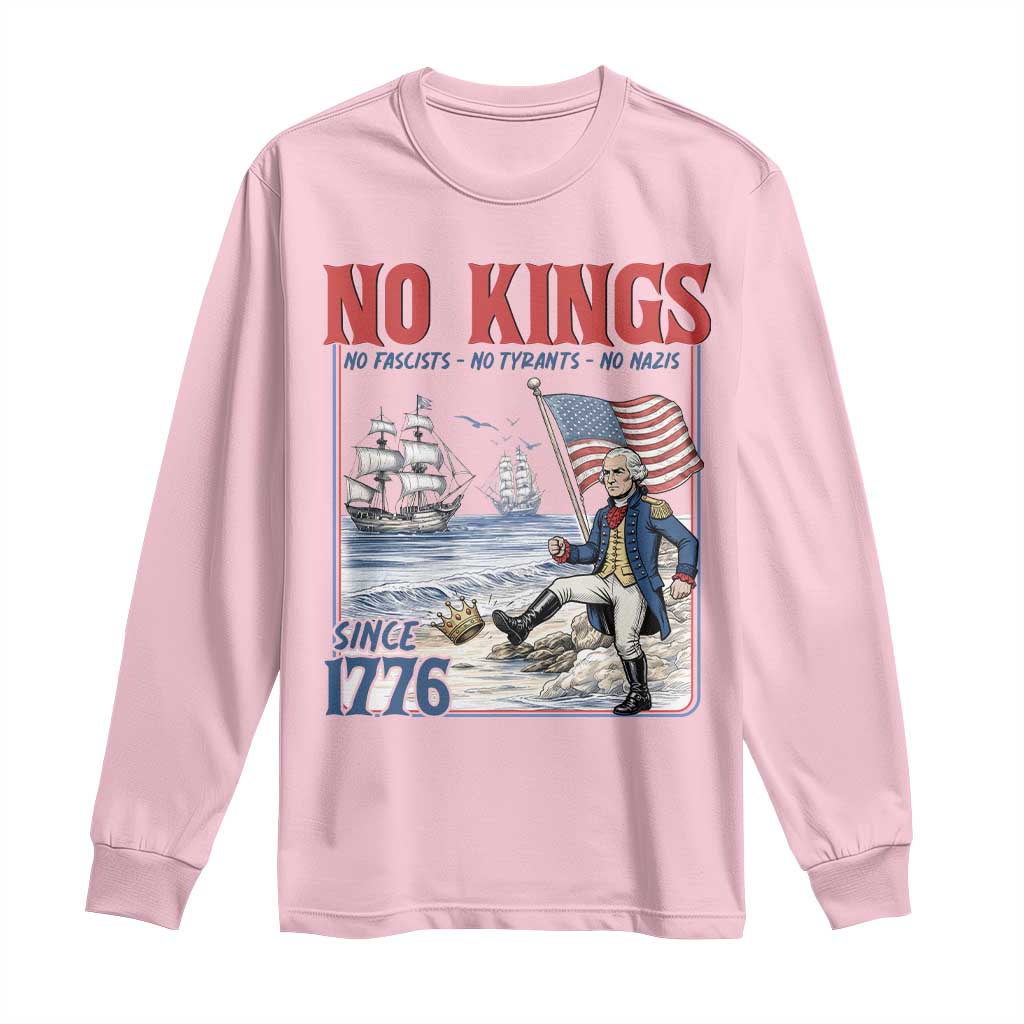 No Kings Since 1776 Long Sleeve Shirt - George Washington Political Humor Democracy Gift TS12 Light Pink Print Your Wear