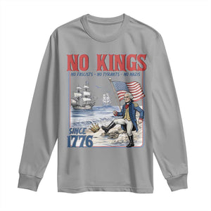 No Kings Since 1776 Long Sleeve Shirt - George Washington Political Humor Democracy Gift TS12 Sport Gray Print Your Wear