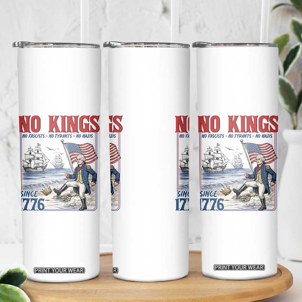 No Kings Since 1776 George Washington Skinny Tumbler Political Humor Gift TS12 Print Your Wear