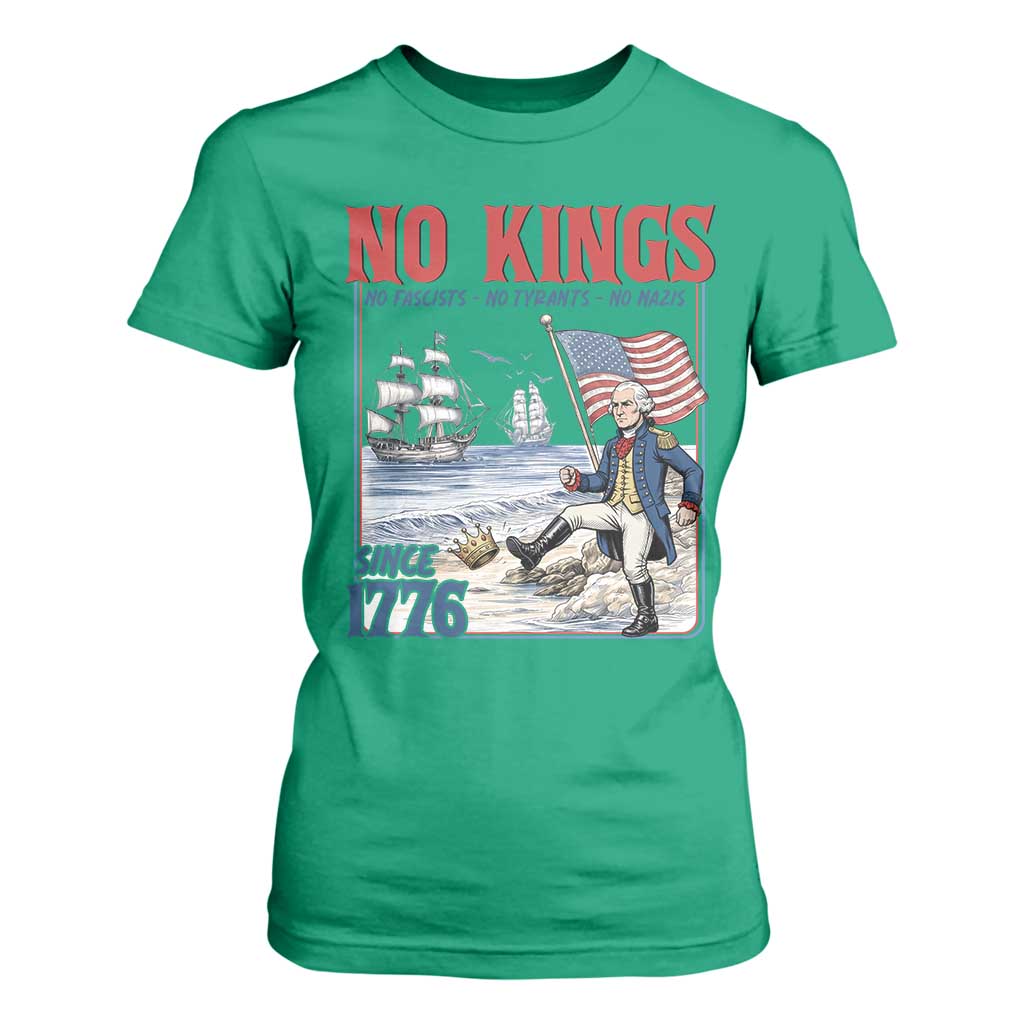No Kings Since 1776 George Washington T Shirt For Women Political Humor Gift TS12 Irish Green Print Your Wear