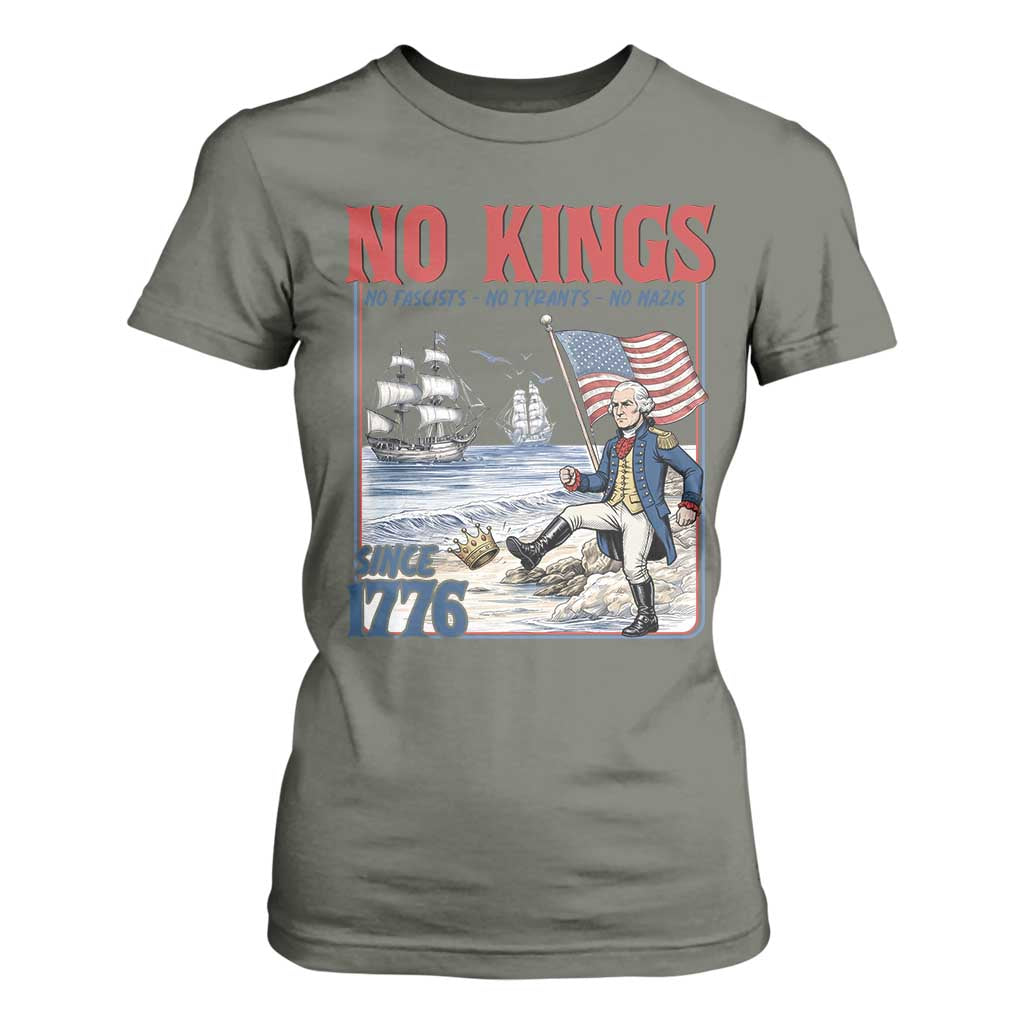 No Kings Since 1776 George Washington T Shirt For Women Political Humor Gift TS12 Military Green Print Your Wear
