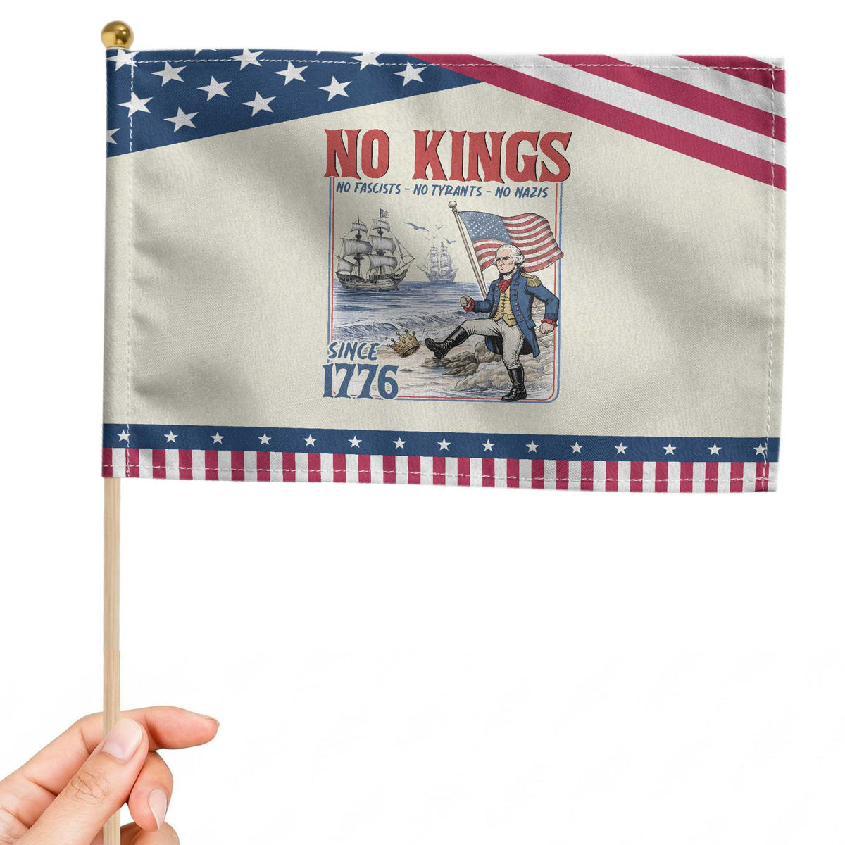 No Kings Since 1776 George Washington Patriotic Handheld Flag Political Humor Gift TS12 Modern 8.2