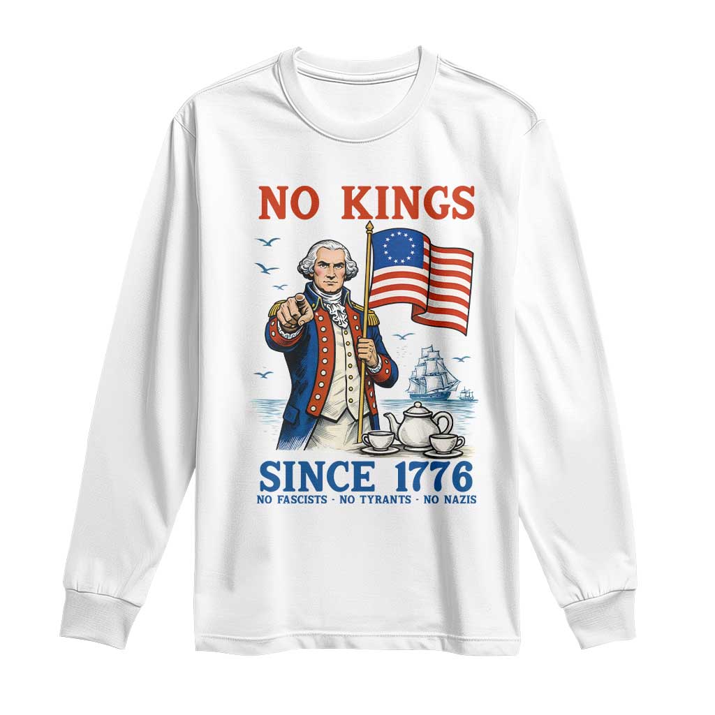 American Patriot George Washington No Kings Long Sleeve Shirt Political Humor Gift TS12 White Print Your Wear