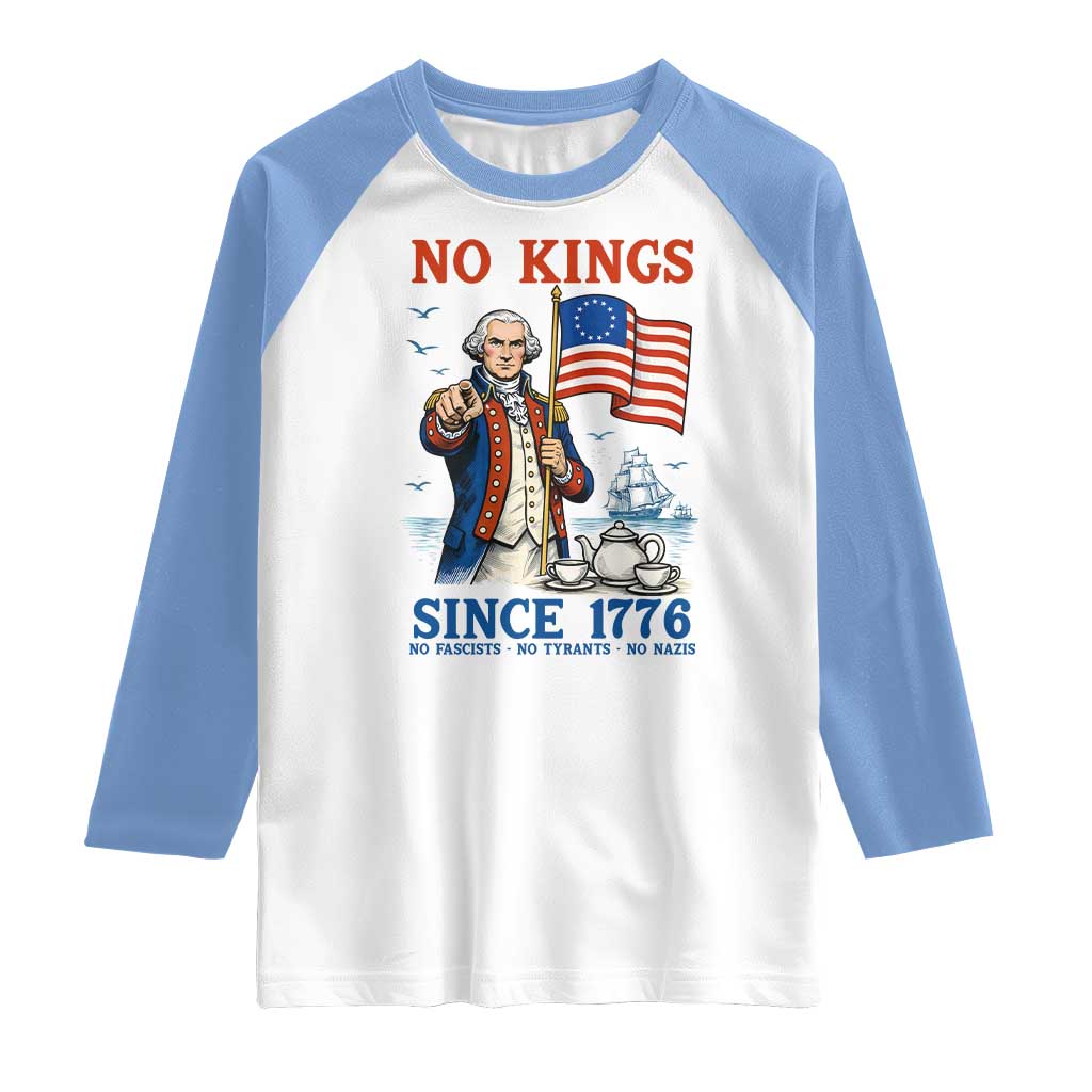 American Patriot George Washington No Kings Raglan Shirt Political Humor Gift TS12 White Carolina Blue Print Your Wear