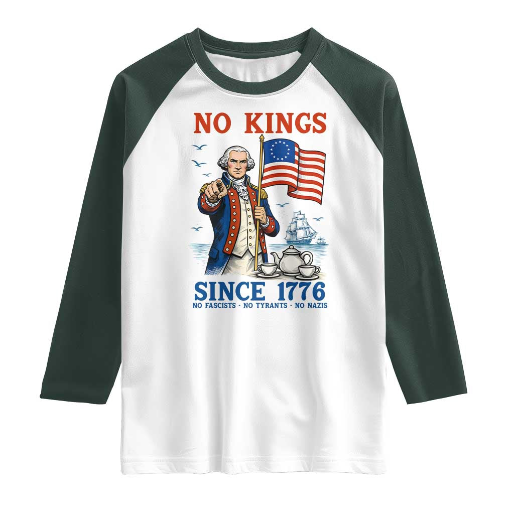 American Patriot George Washington No Kings Raglan Shirt Political Humor Gift TS12 White Dark Forest Green Print Your Wear