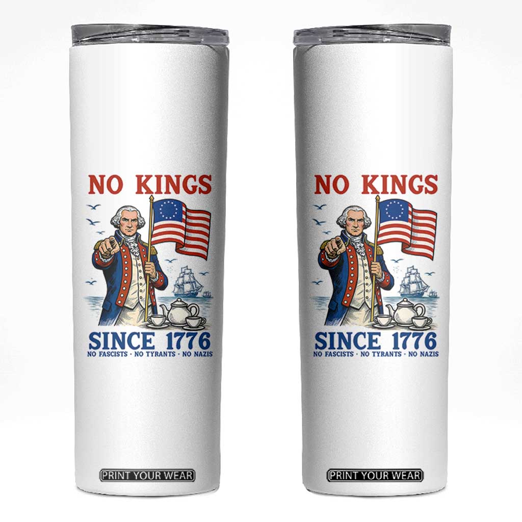 American Patriot George Washington No Kings Skinny Tumbler Political Humor Gift TS12 White Print Your Wear