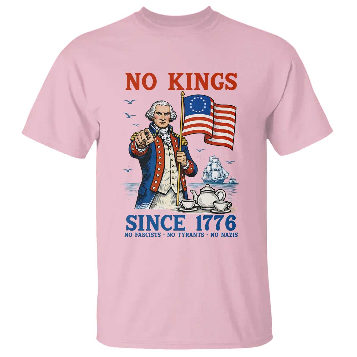 American Patriot George Washington No Kings T Shirt Political Humor Gift TS12 Light Pink Print Your Wear