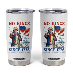 American Patriot George Washington No Kings Tumbler Cup Political Humor Gift TS12 White Print Your Wear