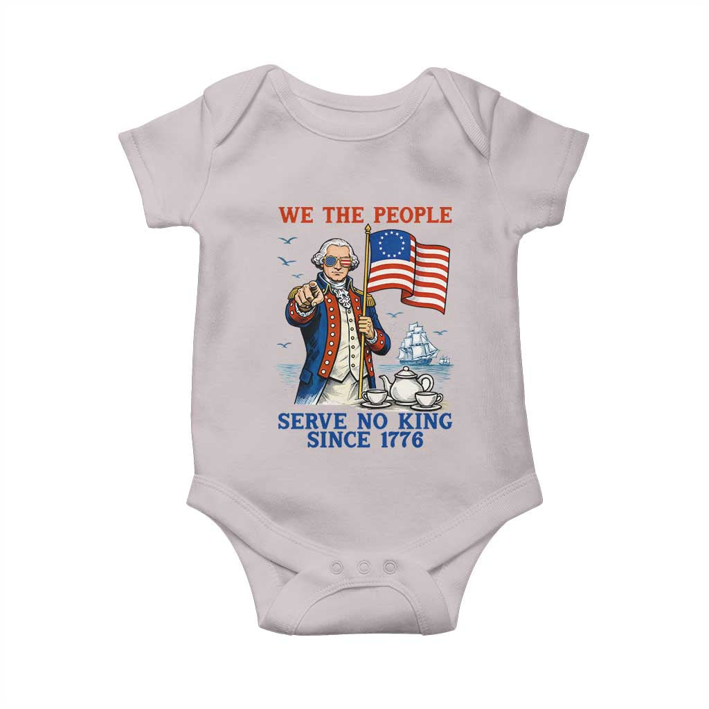 We The People Serve No Kings Baby Onesie Funny George Washington Protest TS12 Ice Gray Print Your Wear