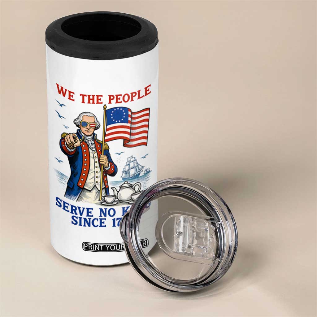 We The People Serve No Kings 4 in 1 Can Cooler Tumbler Funny George Washington Protest TS12 Print Your Wear