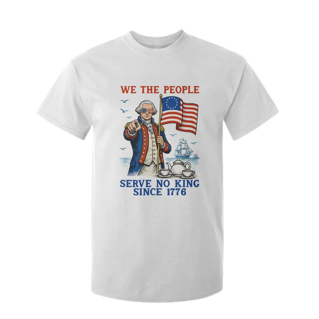 We The People Serve No Kings T Shirt For Kid Funny George Washington Protest TS12 White Print Your Wear