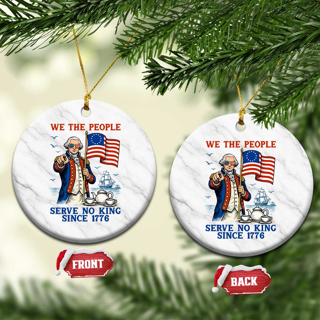 We The People Serve No Kings Ceramic Ornament Funny George Washington Protest TS12 1pc White Marble Print Your Wear