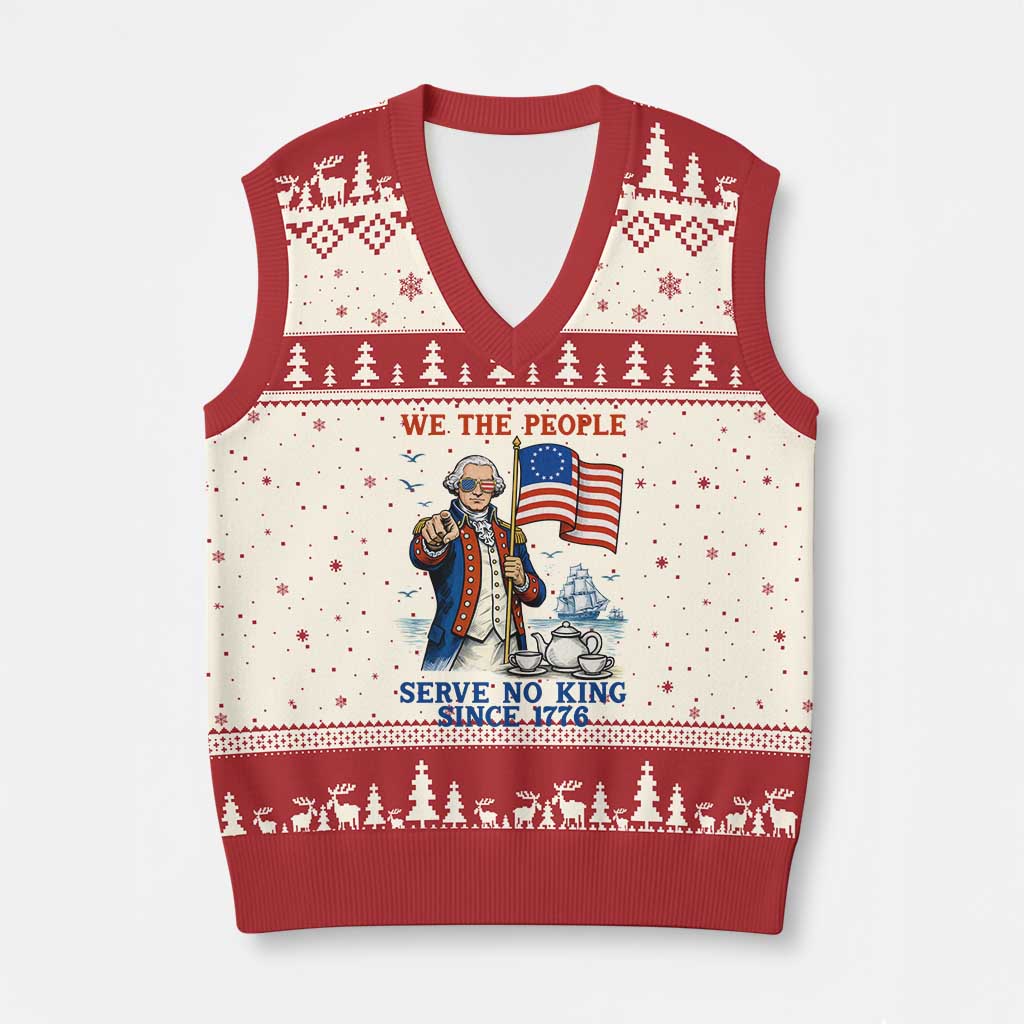 We The People Serve No Kings V-Neck Knit Sweater Vest Funny George Washington Protest TS12 Beige Red Print Your Wear