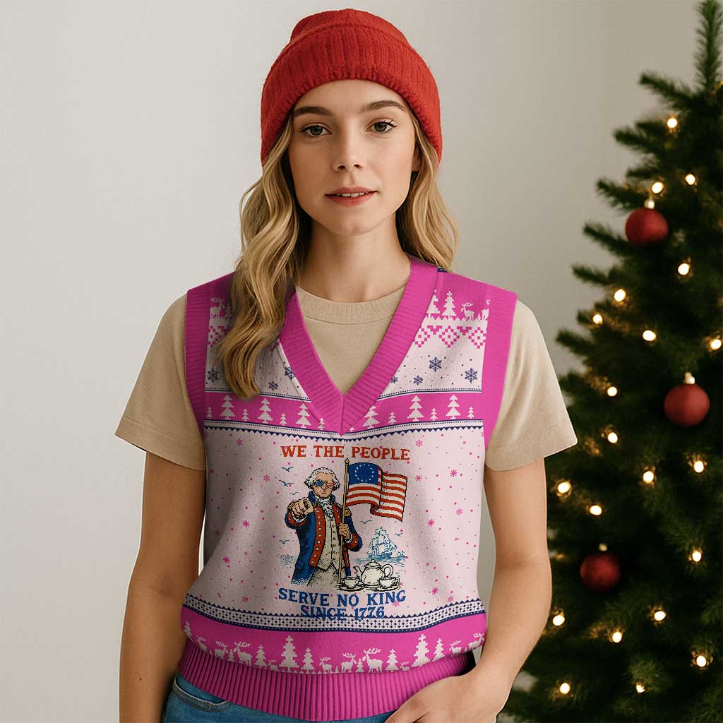 We The People Serve No Kings V-Neck Knit Sweater Vest Funny George Washington Protest TS12 Hot Pink Print Your Wear