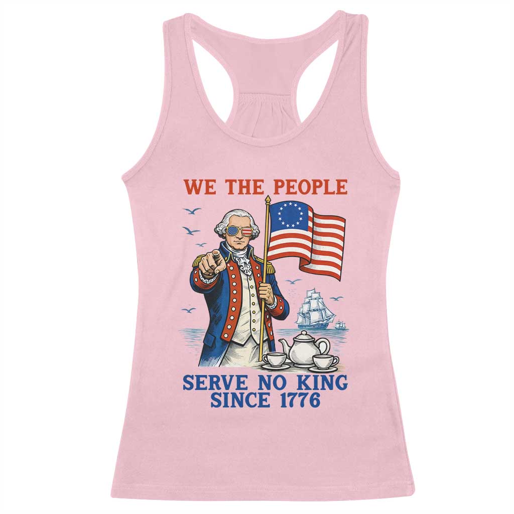 We The People Serve No Kings Racerback Tank Top Funny George Washington Protest TS12 Light Pink Print Your Wear