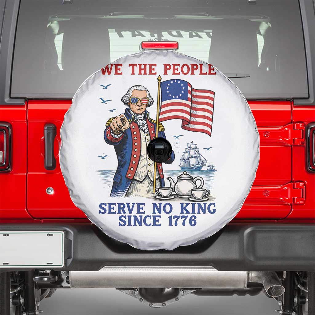 We The People Serve No Kings Spare Tire Cover Funny George Washington Protest TS12 White Print Your Wear