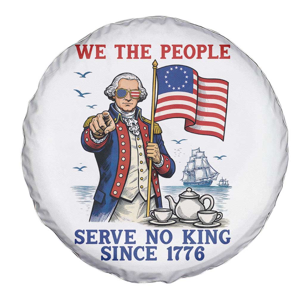We The People Serve No Kings Spare Tire Cover Funny George Washington Protest TS12 Print Your Wear