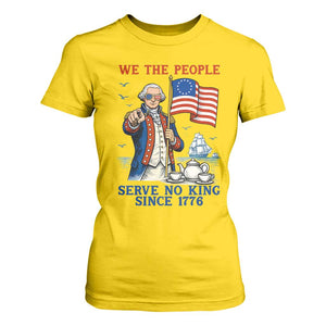 We The People Serve No Kings T Shirt For Women Funny George Washington Protest TS12 Daisy Print Your Wear