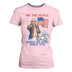 We The People Serve No Kings T Shirt For Women Funny George Washington Protest TS12 Light Pink Print Your Wear