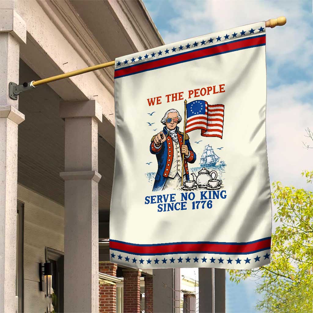 We The People Serve No Kings Garden Flag Funny George Washington Protest TS12 Modern Beige Red Print Your Wear