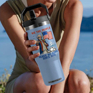We The People Serve No Kings Flip Straw Tumbler Funny George Washington Protest TS12 One Size: 30 oz Light Blue Print Your Wear