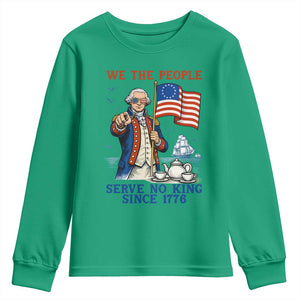 We The People Serve No Kings Youth Sweatshirt Funny George Washington Protest TS12 Irish Green Print Your Wear