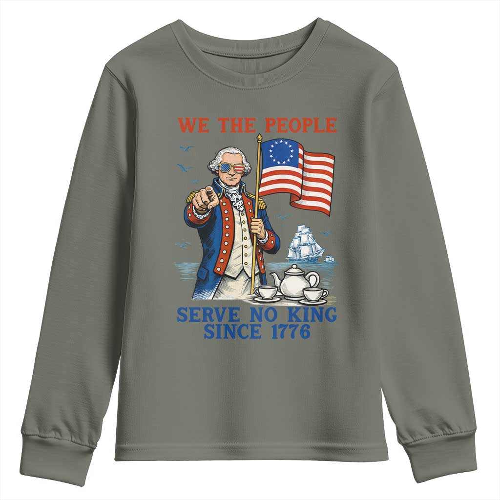 We The People Serve No Kings Youth Sweatshirt Funny George Washington Protest TS12 Military Green Print Your Wear