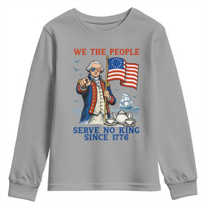 We The People Serve No Kings Youth Sweatshirt Funny George Washington Protest TS12 Sport Gray Print Your Wear