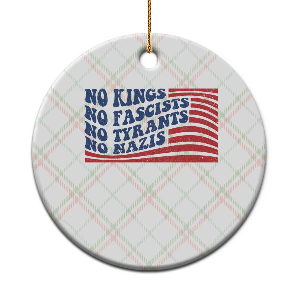 No Kings No Fascists Ceramic Ornament American Flag Patriotic Protest TS12 1pc Christmas Plaid Print Your Wear