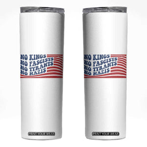No Kings No Fascists Skinny Tumbler American Flag Patriotic Protest TS12 White Print Your Wear