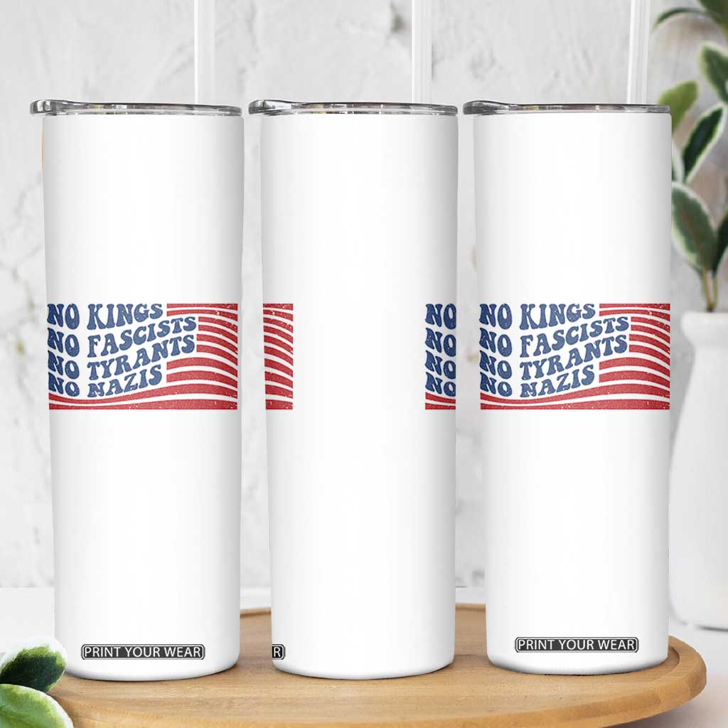No Kings No Fascists Skinny Tumbler American Flag Patriotic Protest TS12 Print Your Wear