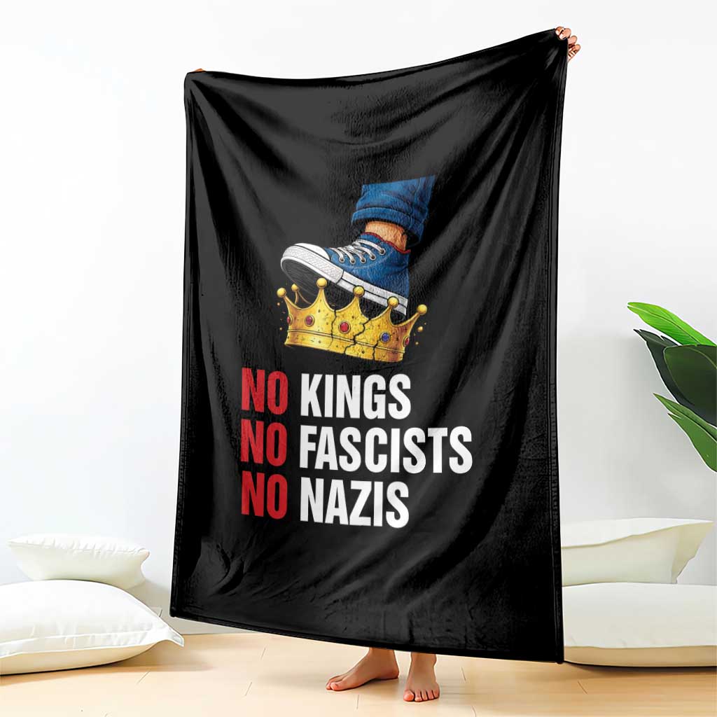 No Kings No Fascists No Nazis Throw Blanket Anti Authoritarian Protest TS12 Print Your Wear