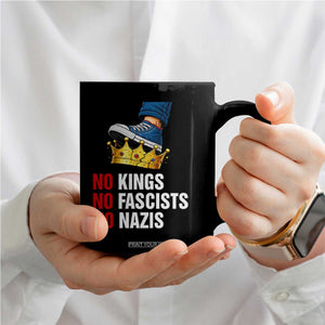 No Kings No Fascists No Nazis Coffee Mug Anti Authoritarian Protest TS12 Print Your Wear