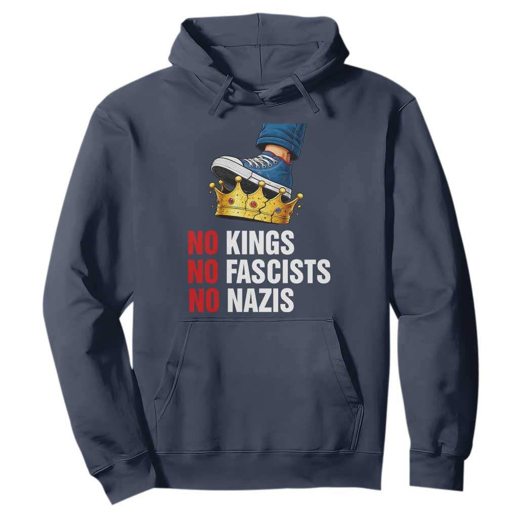 No Kings No Fascists No Nazis Hoodie Anti Authoritarian Protest TS12 Navy Print Your Wear
