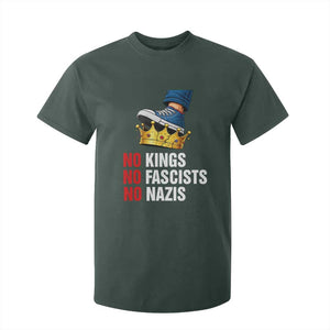 No Kings No Fascists No Nazis T Shirt For Kid Anti Authoritarian Protest TS12 Dark Forest Green Print Your Wear