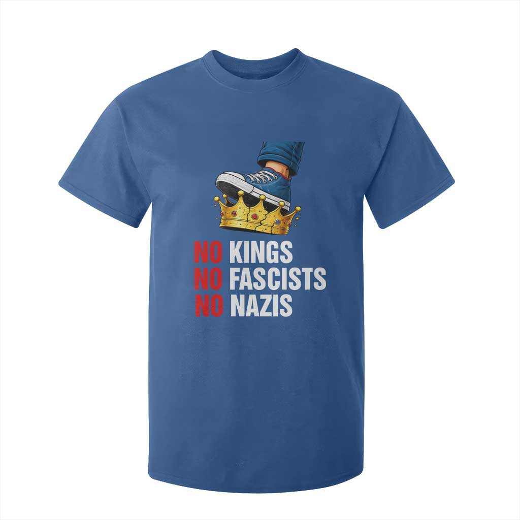 No Kings No Fascists No Nazis T Shirt For Kid Anti Authoritarian Protest TS12 Royal Blue Print Your Wear