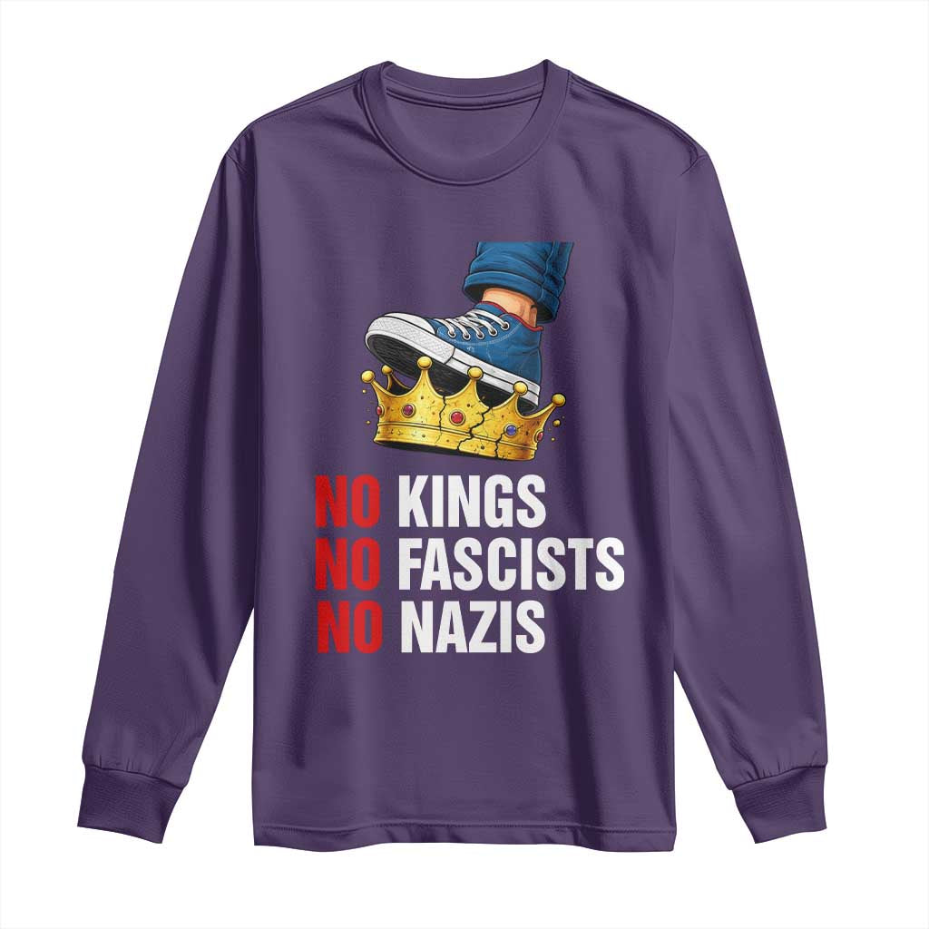 No Kings No Fascists No Nazis Long Sleeve Shirt Anti Authoritarian Protest TS12 Purple Print Your Wear