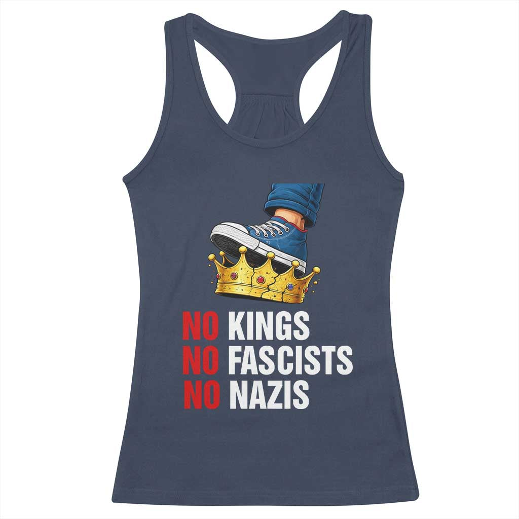 No Kings No Fascists No Nazis Racerback Tank Top Anti Authoritarian Protest TS12 Navy Print Your Wear