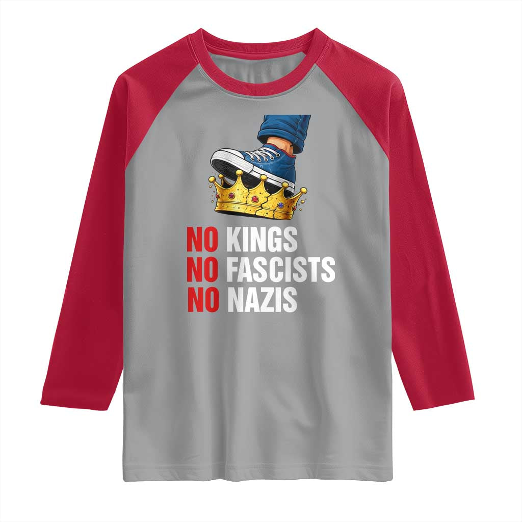 No Kings No Fascists No Nazis Raglan Shirt Anti Authoritarian Protest TS12 Sport Gray Red Print Your Wear